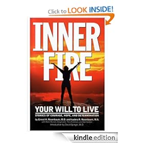 Inner Fire: Your Will to Live : Stories of Courage, Hope, and Determination