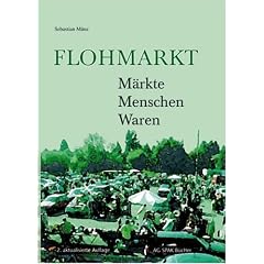 Flohmarkt. M�rkte, Menschen, Waren