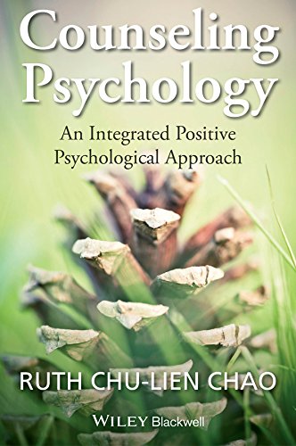 Counseling Psychology: An Integrated Positive Psychological Approach