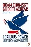 Perilous Power: The Middle East and U.S. Foreign Policy