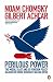 Perilous Power: The Middle East and U.S. Foreign Policy: Dialogues on Terror, Democracy, War, and Justice