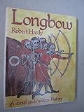 Longbow : a social and military history