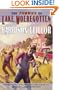 The Zombies of Lake Woebegotten (Zombie Uprising)