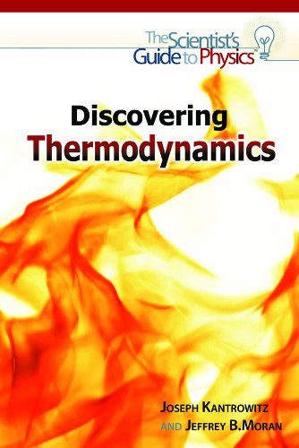 Discovering Thermodynamics (Scientist's Guide to Physics)