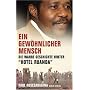 Ein gew�hnlicher Mensch. Die Geschichte hinter Hotel Ruanda