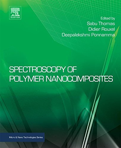 Spectroscopy of Polymer Nanocomposites (Micro and Nano Technologies)