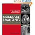 Diagnostic Imaging by Peter Armstrong, Martin Wastie, and Andrea G. Rockall