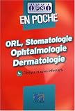 Revue Editions Lamarre  / ORL, Stomatologie, Ophtalmologie, Dermatologie : Clinique et soins infirmiers