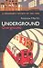 Underground, Overground: A Passenger's History of the Tube