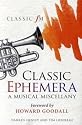 Classic Ephemera: A Classic FM Musical Miscellany