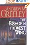 The Bishop in the West Wing: A Bishop Blackie Ryan Novel (A Blackie Ryan Novel)