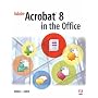 Adobe Acrobat 8 in the Office