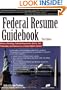 Federal Resume Guidebook: Write a Winning Federal Resume to Get in, Get Promoted, and Survive in a Government Career!  3rd Edition