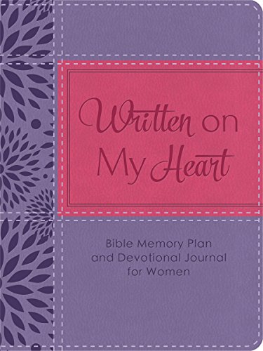 Written on My Heart: Bible Memory Plan and Devotional Journal for Women