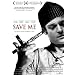 Save me (OmU)