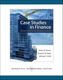 Case Studies in Finance: Managing for Corporate Value Creation