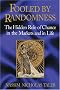 Fooled by Randomness: The Hidden Role of Chance in the Markets and in Life, First Edition