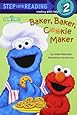 Baker, Baker, Cookie Maker (Sesame Street) (Step into Reading)