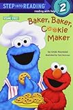 Baker, Baker, Cookie Maker (Sesame Street) (Step into Reading)