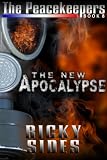 The Peacekeepers. The New Apocalypse. Book 8.