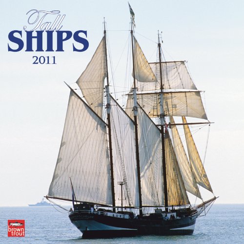 Tall Ships 2011 Square 12X12 Wall Calendar