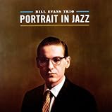 Portrait in Jazz - Bill Evans