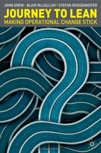 Journey to Lean: Making Operational Change Stick