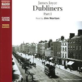 Dubliners , Volume 1 (Unabridged)