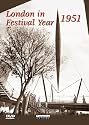 London In Festival Year 1951 [DVD]