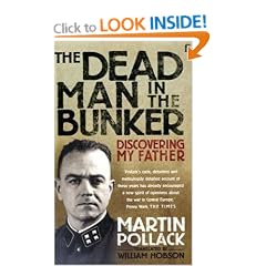 The Dead Man in the Bunker: Discovering My Father