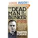 The Dead Man in the Bunker: Discovering My Father
