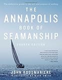 The Annapolis Book of Seamanship: Fourth Edition