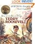 You're On Your Way, Teddy Roosevelt: A Turning Point Book