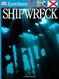 Shipwreck (DK Eyewitness Guides)