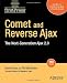 Comet and Reverse Ajax: The Next-Generation Ajax 2.0 (Firstpress)