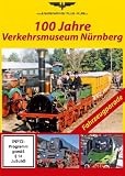 100 Jahre Verkehrsmuseum N�rnberg