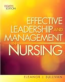 Effective Leadership and Management in Nursing (8th Edition)