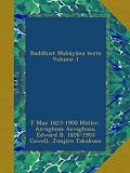 Buddhist Mahâyâna texts Volume 1