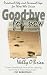 Good-Bye for Now: Practical Help and Personal Hope for Those Who Grieve