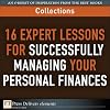 16 Expert Lessons for Successfully Managing Your Personal Finances (Collection)
