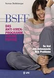 BSFF - das Anti-Viren-Programm f�r die Psyche