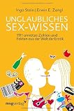 Produkt-Bild: Unglaubliches Sex-Wissen: 1111 unn&uuml;tze Zahlen und Fakten aus der Welt der Erotik
