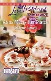 Anna Meets Her Match (Steeple Hill Love Inspired (Large Print))