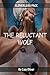 The Reluctant Wolf (Book One Cloverleah Wolf Pack)
