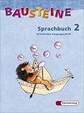 Bausteine Deutsch: Bausteine Sprachbuch 2. Ausgabe N. Vereinfachte Ausgangsschrift. Neubearbeitung