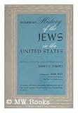  : A Documentary History of the Jews in the United States, 1654-1855 / Edited with Notes and Introductions by Morris U. Schappes ; Preface by Joshua Bloch
