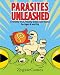Parasites Unleashed