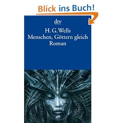 Menschen, G�ttern gleich: Roman