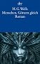 Menschen, G�ttern gleich: Roman