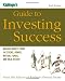 Kiplinger's Guide to Investing Success: Making Money Today in Stocks, Bonds, Mutual Funds, and the Real Estate (Kiplinger's Personal Finance)